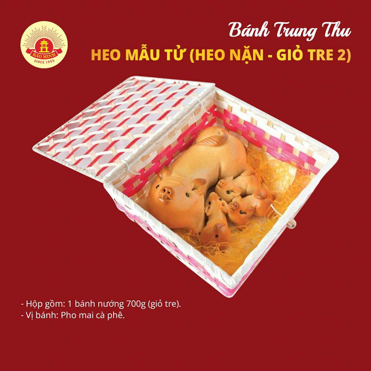 Bánh Trung Thu Bảo Minh Hộp Heo Mẫu Tử (Heo Nặn - Giỏ Tre) (Bánh nướng Pho Mai Cà Phê) 700g Mã 608 Bánh Trung Thu Bảo Minh Hộp Heo Mẫu Tử (Heo Nặn - Giỏ Tre) (Bánh nướng Pho Mai Cà Phê) 700g Mã 608